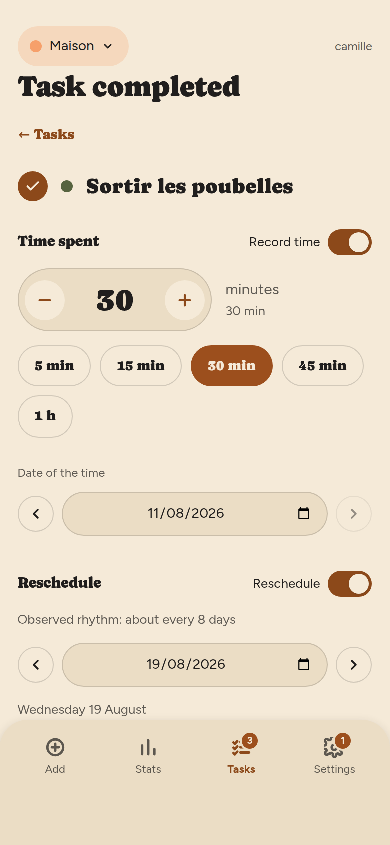 Task done screen: the task name, a “Record time” switch with a minute counter, then a “Reschedule” switch with the proposed date and the observed rhythm.