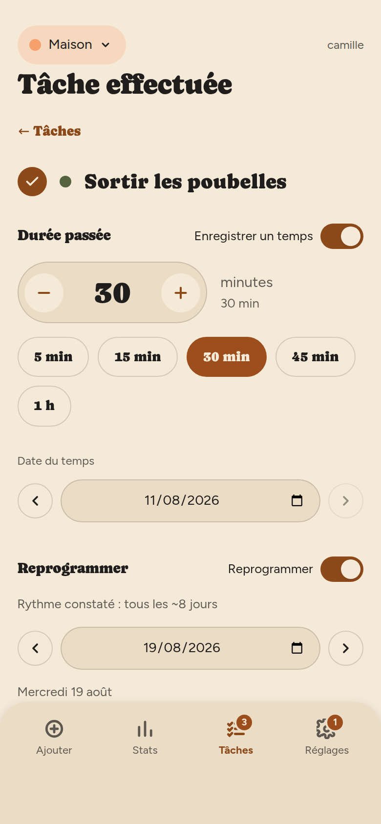 Écran Tâche effectuée : nom de la tâche, interrupteur « Enregistrer un temps » avec un compteur de durée, puis interrupteur « Reprogrammer » avec la date proposée et le rythme constaté.