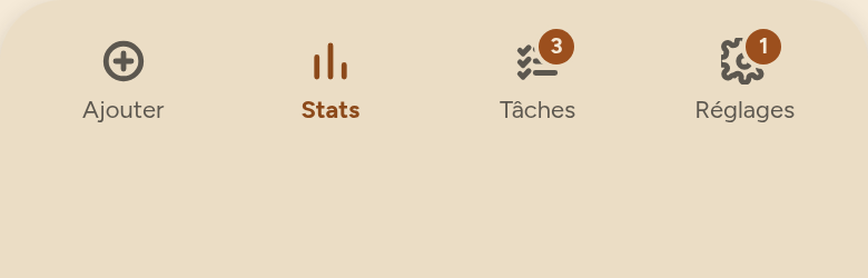 Barre d'onglets : Ajouter, Stats, Tâches avec une pastille 3, Réglages avec une pastille 1.